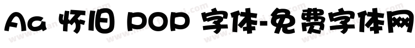 Aa 怀旧 POP 字体字体转换